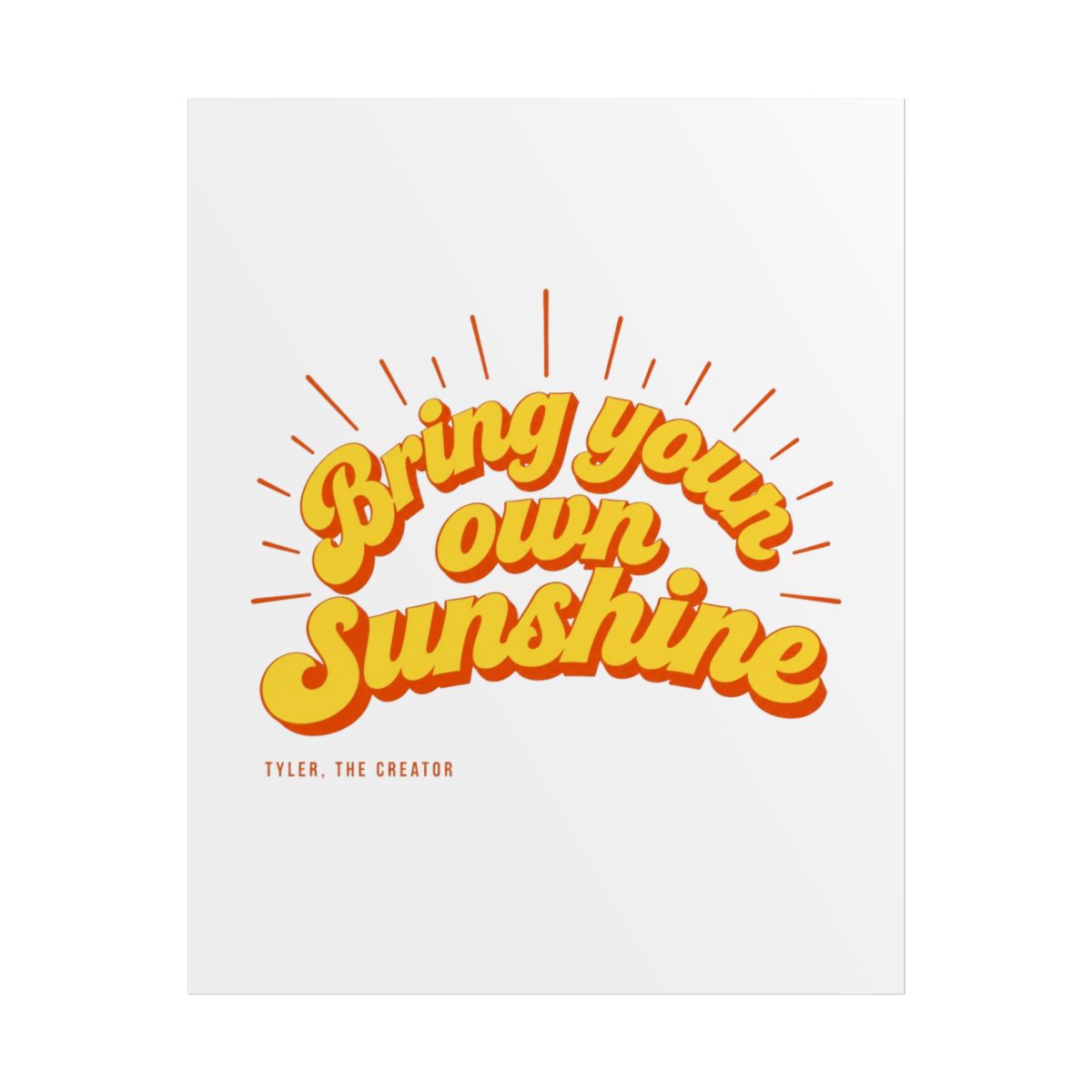 Tyler, The Creator "Bring your own sunshine" Poster - Official Posters & Wall Art merchandise